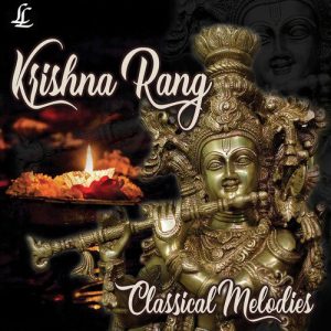 Krishna Rang – Classical Melodies (2019) Album Art