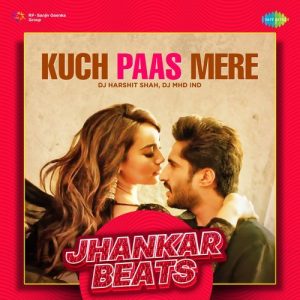 Kuch Paas Mere – Jhankar Beats (2023) Album Art