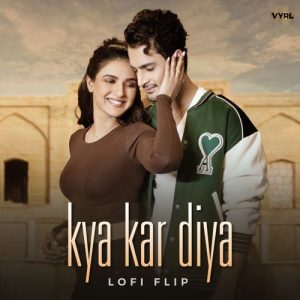 Kya Kar Diya (Lofi Flip) (2024) Album Art