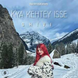 Kya Kehtey Isse (2022) Album Art