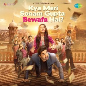 Kya Meri Sonam Gupta Bewafa Hai (2021) Album Art