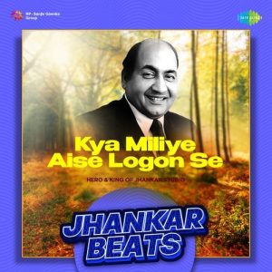 Kya Miliye Aise Logon Se – Jhankar Beats (2023) Album Art