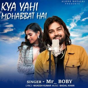 Kya Yahi Mohabbat Hai
