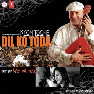 Kyon Toone Dil Ko Toda (2008) Album Art