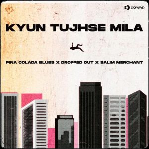 Kyun Tujhse Mila (2023) Album Art