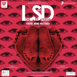 LSD – Love Sex aur Dhokha (2010) Album Art