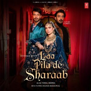 Laa Pila De Sharaab (2024) Album Art