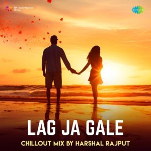 Lag Ja Gale – ChillOut Mix (2024) Album Art