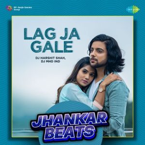 Lag Ja Gale – Jhankar Beats (2023) Album Art