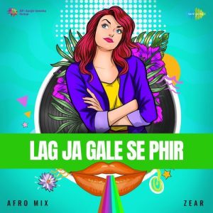 Lag Ja Gale Se Phir – Afro Mix