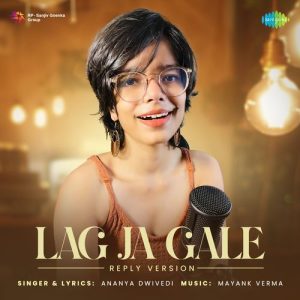 Lag Jaa Gale – Reply Version