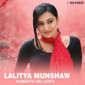 Lalitya Munshaw – Romantic Melodies