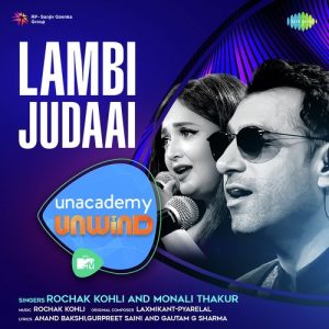Lambi Judaai – MTV Unwind