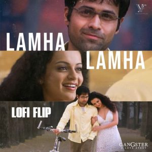 Lamha Lamha (Lofi Flip  From “Gangster”)