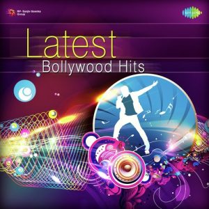 Latest Bollywood Hits (2018) Album Art