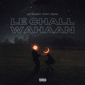 Le Chall Wahaan (2025) Album Art
