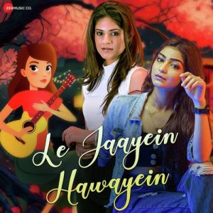Le Jayein Hawayein (2023) Album Art