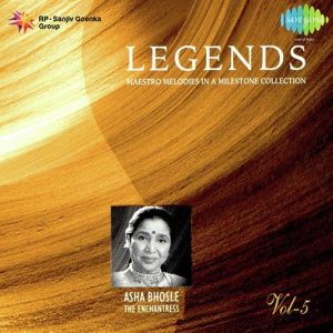 Legends – Asha Bhosle – The Enchantress – Vol 5
