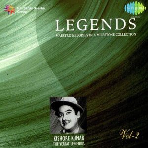 Legends – Kishore Kumar – The Versatile – Vol 2
