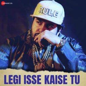Legi Isse Kaise Tu (2019) Album Art