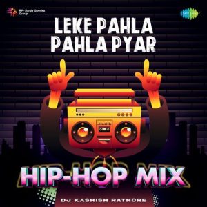 Leke Pahla Pahla Pyar – Hip-Hop Mix (2023) Album Art
