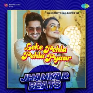 Leke Pehla Pehla Pyaar – Jhankar Beats (2023) Album Art