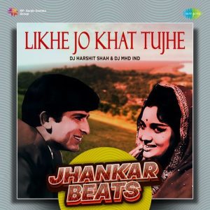 Likhe Jo Khat Tujhe – Jhankar Beats (2024) Album Art