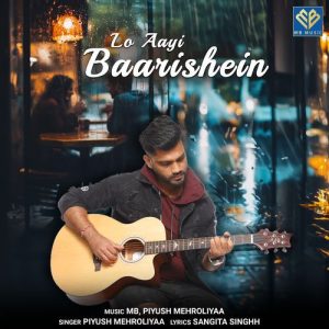 Lo Aayi Baarishein (2024) Album Art