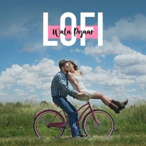 Lofi Wala Pyaar (Lofi) (2023) Album Art