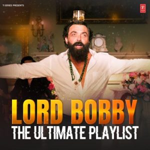 Lord Bobby : The Ultimate Playlist (2025) Album Art