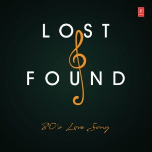 Lost And Found – 80’S Love Song