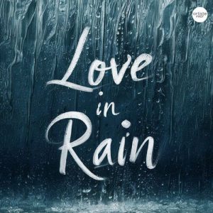 Love In Rain (2024) Album Art