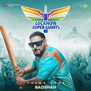 Lucknow Super Giants – Theme Song (2022) Album Art