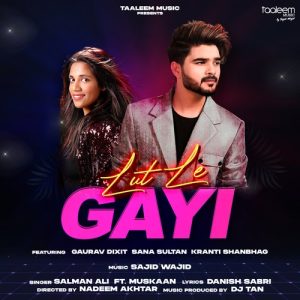 Lut Le Gayi (2022) Album Art