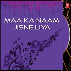 Maa Ka Naam Jisne Liya (2003) Album Art