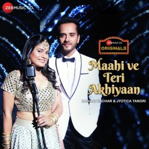 Maahi Ve Teri Akhiyaan (2018) Album Art