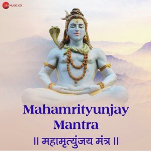 Mahamrityunjay Mantra – Zee Music Devotional (2018) Album Art