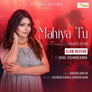 Mahiya Tu (Slow & Reverb) (2025) Album Art