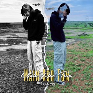 Main Aur Tum