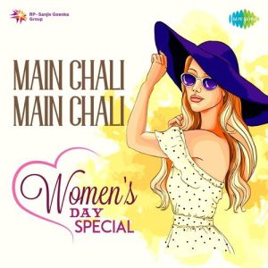 Main Chali Main Chali – Women’s Day Special (2021) Album Art