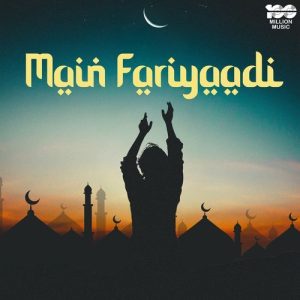 Main Fariyaadi (2025) Album Art