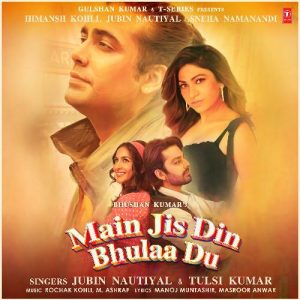 Main Jis Din Bhulaa Du (2021) Album Art
