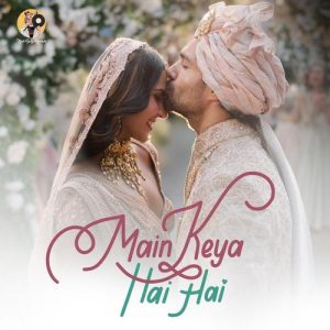 Main Keya Hai Hai (2025) Album Art