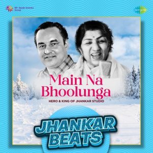 Main Na Bhoolunga – Jhankar Beats (2023) Album Art