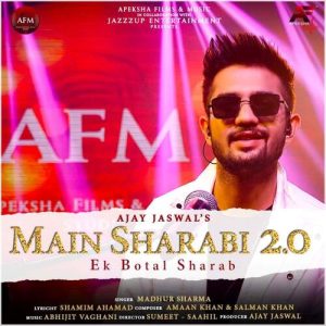 Main Sharabi 2.0 – Ek Botal Sharab