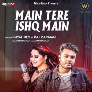 Main Tere Ishq Mein