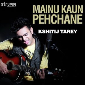 Mainu Kaun Pehchane (2018) Album Art