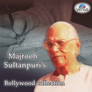 Majrooh Sultanpuri’s Bollywood Collection (2013) Album Art