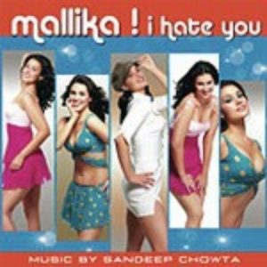 Mallika – I Hate You (2006) Album Art