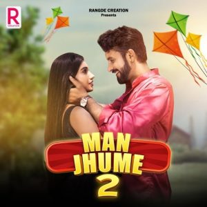 Man Jhume 2 (feat. Rehaan Khan, Jagesh Verma & Anjali Thakur) (2023) Album Art